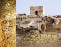 The rock-cut mosque of Shaqpaq-Ata: a preliminary archaeological evaluation based on the publication of its inscriptions by A. Muminov and A. Nurmanova Peter Talloen PhD, Senior Research Fellow Research Center for Anatolian Civilizations Koç University